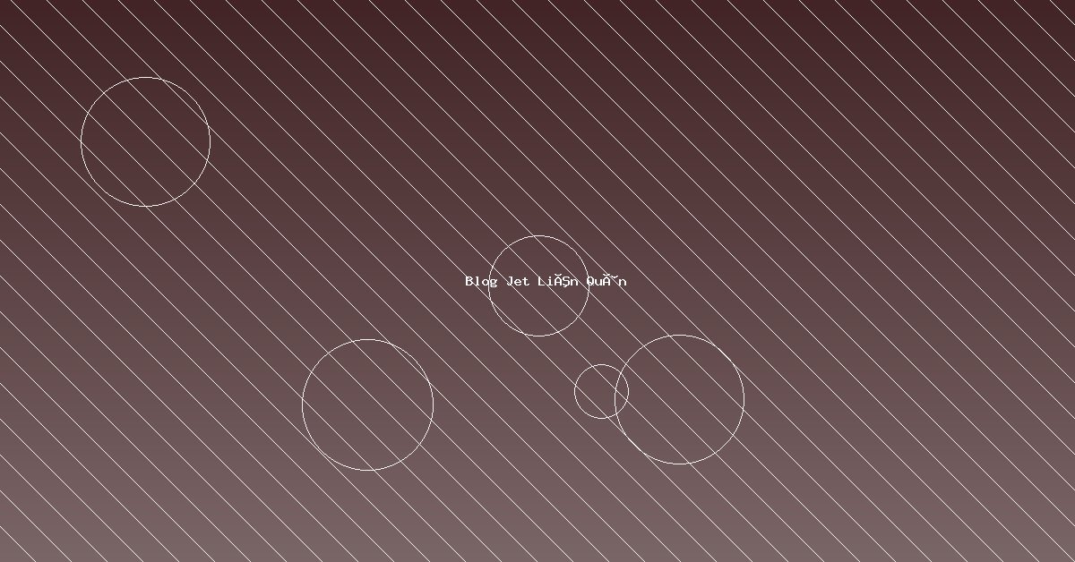 Blog-Jet-Lien-Quan-Featured-Image